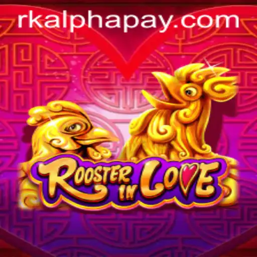 RoosterInLove: A Unique Gaming Experience with rkalpha