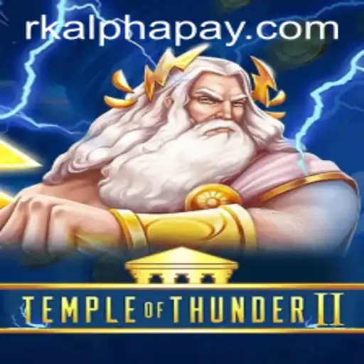 Temple of Thunder II: A Riveting Gaming Experience with Rkalpha Integration